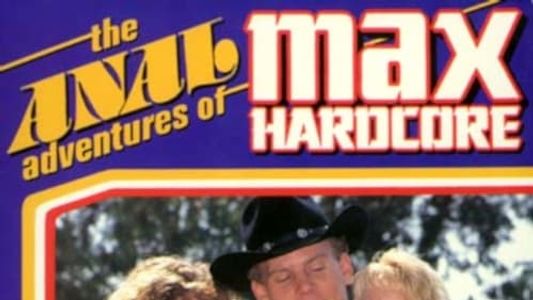 The Anal Adventures Of Max Hardcore 7