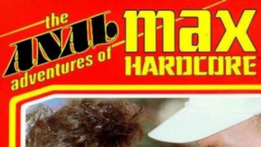 The Anal Adventures Of Max Hardcore 1
