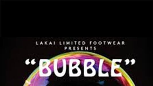 Lakai - Bubble