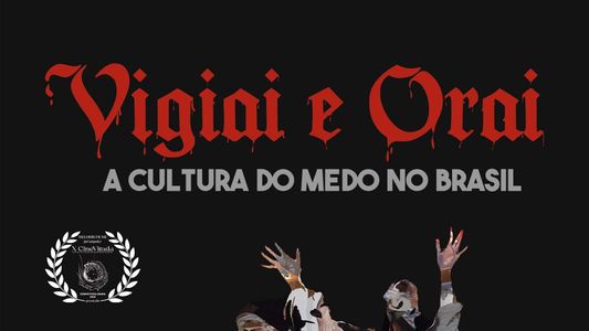 Image Vigiai e Orai - a cultura do medo no Brasil