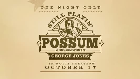 Still Playin' Possum: Music and Memories of George Jones