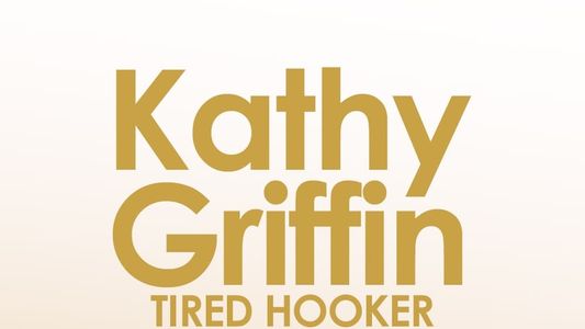 Image Kathy Griffin: Tired Hooker