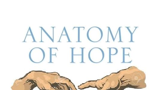 Anatomy of Hope