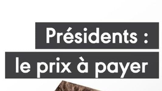 Président : le prix à payer - Face à la rue