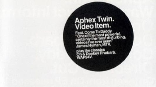 Aphex Twin: Come to Viddy