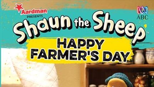 Shaun The Sheep: Happy Farmer's Day