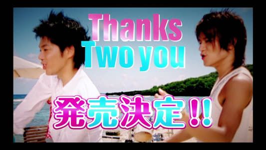 Tackey & Tsubasa: Thanks Two You