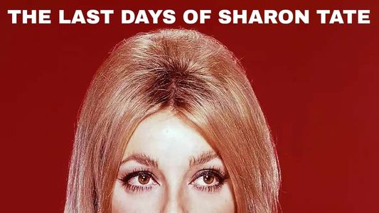 The Last Days of Sharon Tate
