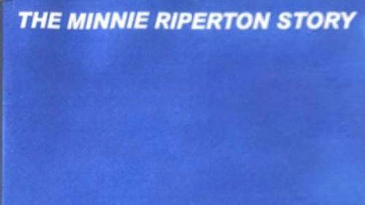 The Minnie Riperton Story
