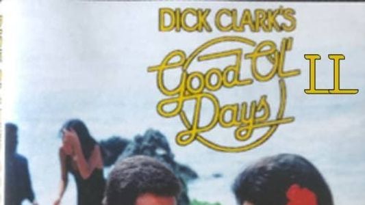 Dick Clark's Good Old Days Part II