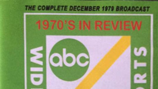 Wide World of Sports: 1970's A Decade in Review