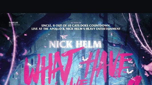 Nick Helm: What Have We Become