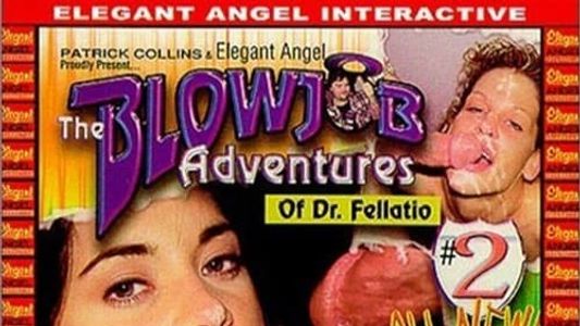 Blowjob Adventures of Dr. Fellatio 2