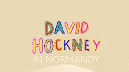 David Hockney: In Normandy