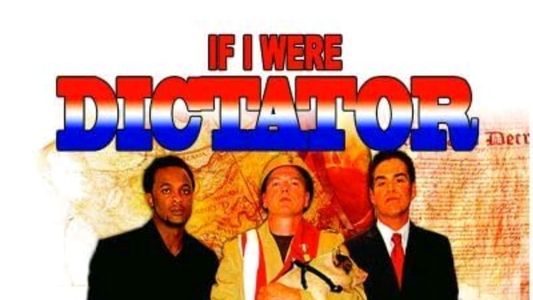 If I Were Dictator