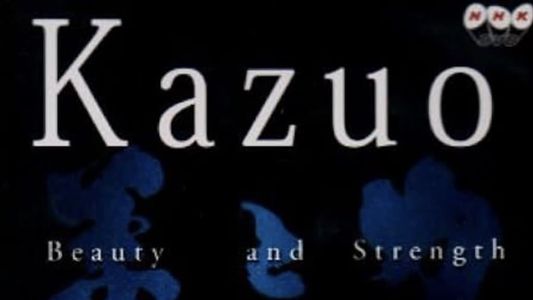 Kazuo Ohno: Beauty and Strength