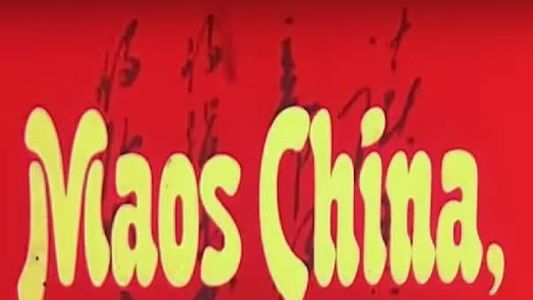 Maos China, Protokolle einer Revolution