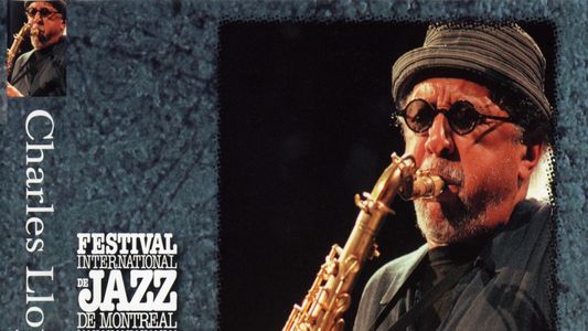 Charles Lloyd - Live in Montreal 2001
