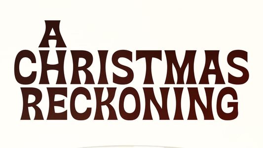 A Christmas Reckoning