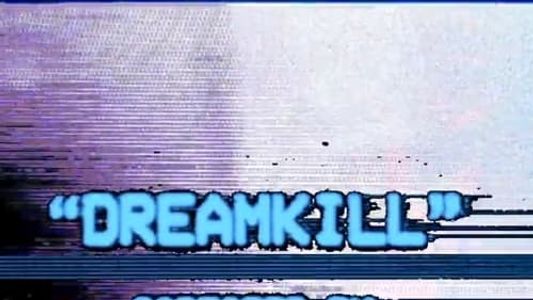 Dreamkill