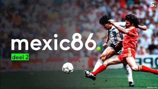 Image Mexico 86: Het WK van de Rode Duivels | deel 2