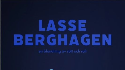 Lasse Berghagen - en blandning av sött och salt