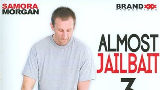 Almost Jailbait 3