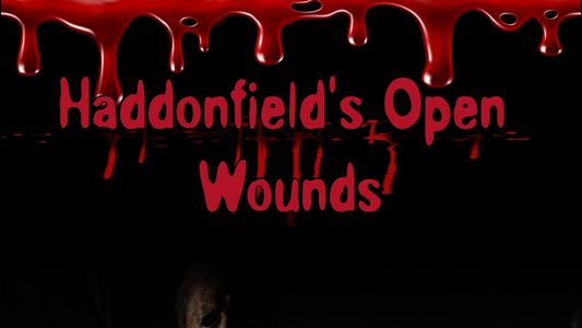 Haddonfield's Open Wounds