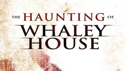 The Haunting of Whaley House