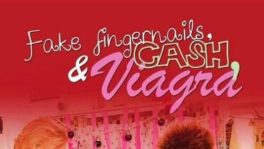 Fake Fingernails, Cash and Viagra