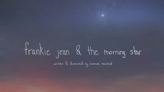 Frankie Jean & the Morning Star