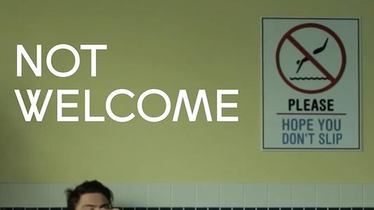 Not Welcome