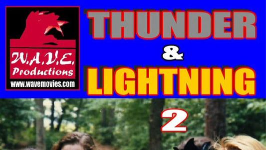 Thunder & Lightning 2