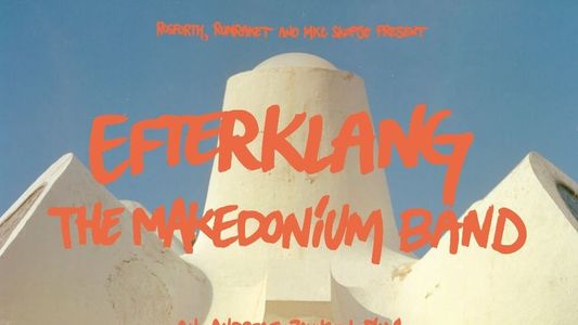 Efterklang - The Makedonium Band