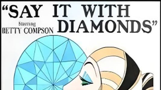 Say It with Diamonds