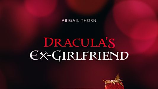 Dracula's Ex-Girlfriend