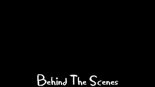 Behind The Scenes of the Behind The Scenes Featurette