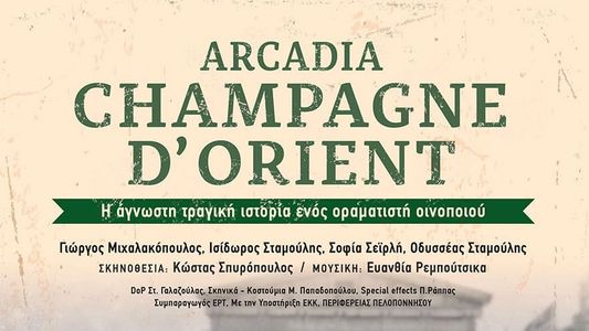 Arcadia, Champagne D'Orient