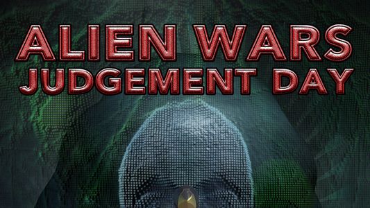 Alien Wars: Judgment Day