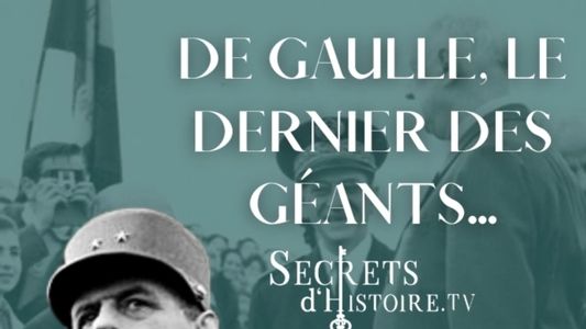De Gaulle, le dernier des géants