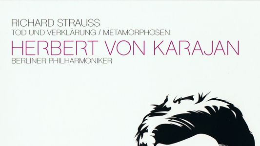 Karajan : Richard Strauss : Tod und Verklarung / Metamorphosen