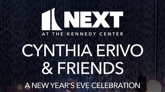 Cynthia Erivo & Friends: A New Year’s Eve Celebration