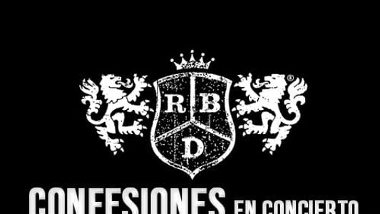 RBD: Confesiones en Concierto