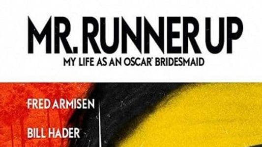Mr. Runner Up: My Life as an Oscar Bridesmaid, Part 2