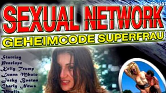 Sexual Network - Geheimcode Superfrau