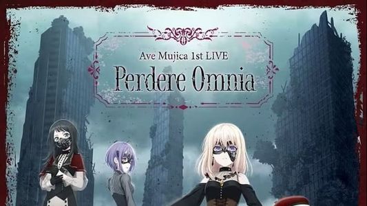 Ave Mujica 1st LIVE 「Perdere Omnia」