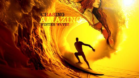 Chasing Amazing Winter Waves