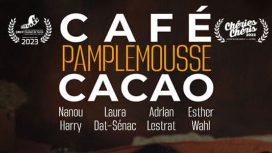 Café, pamplemousse, cacao