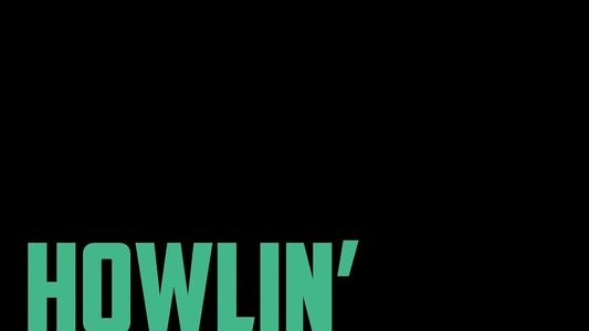 Howlin’ Refrain