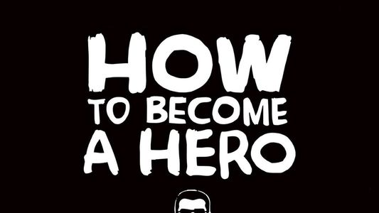 Image How to Become a Hero